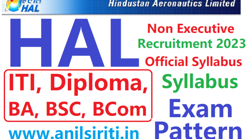 Hal Non Executive Recruitment Syllabus Iti Diploma Degree Anil