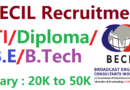 BECIL Recruitment 2022, ITI, Diploma, B.E., B.Tech Latest Recruitment 2022