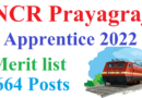 NCR Prayagraj Apprentice Merit list 2022, Railway Apprentice Merit list