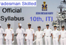 Indian Navy Tradesman Skilled Official Syllabus, Exam Pattern, Topics 2023, 10th, ITI Latest Govt Jobs 2023
