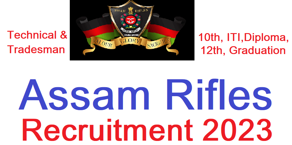Assam Rifles Recruitment 2022 Technical & Tradesman Notification