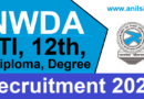 NWDA Recruitment 2023, Latest Vacancy 2023, ITI, 12th, Diploma, Degree New Vacancy 2023