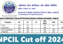 NPCIL NAPS Cut off Marks 2024, Technician, ST/SA, ST/TN Official Cut off 2024