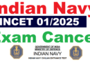 Indian Navy INCET 01/2025 Exam Cancel official notice out