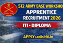 512 Army Base Workshop Apprentice Recruitment 2026