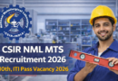 CSIR NML MTS Recruitment 2026, 10th, ITI Pass