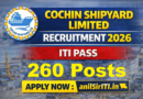 CSL Outfit Assistant Recruitment 2026, ITI Pass 260 Posts