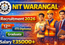 NIT Warangal Recruitment 2026, 12th, ITI, Diploma, Graduate