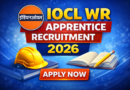 IOCL WR Apprentice Recruitment 2026