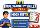 ITI Employability Skills 1st Year Mock Test 8 Live