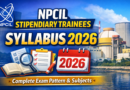 NPCIL Stipendiary Trainees Recruitment Syllabus 2026