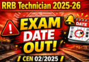 RRB Technician Exam Date 2026 Out, RRB CEN 02/2025