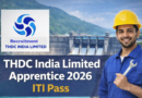 THDC India Limited Apprentice 2026, ITI Pass Apply Now before 31-01-2026