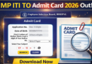 MP ITI TO Admit Card 2026 Out