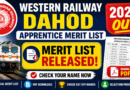 Western Railway Dahod Apprentice Merit list 2026 Out