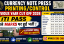 Currency Note Press Printing/Control Previous Year Cut off 2026