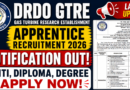 DRDO GTRE Apprentice 2026, ITI, Diploma, Degree
