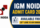 IGM Noida Admit Card 2026, IGM Exam Date 2026 Out
