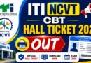 ITI CBT Exam Hall Ticket 2026 Download from 3rd July