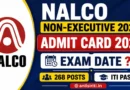 NALCO Non Executive Admit Card 2026, NALCO Exam Date 2026 Expected