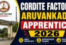 Cordite Factory Aruvankadu Apprentice 2026