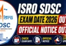 ISRO SDSC Exam Date 2026 Official notice Out