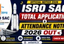 ISRO SAC total application and attendance notice 2026 Out
