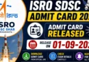 ISRO SDSC Admit Card 2026 release on 01-09-2026