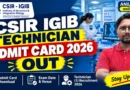 CSIR IGIB Technician Admit Card 2026 Out