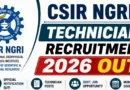 CSIR NGRI Technician Recruitment 2026 Out