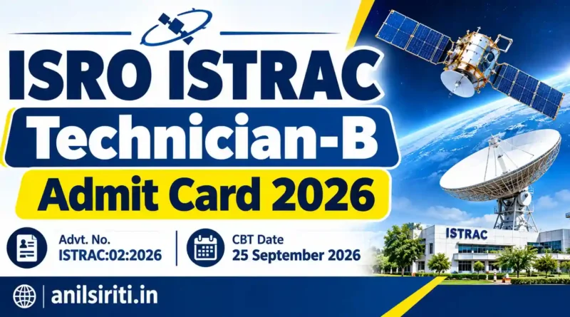 ISRO ISTRAC Technician-B Admit Card 2026