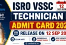ISRO VSSC Technician B Admit Card 2026 release on 12 Sep 2026