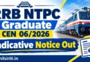 RRB NTPC Graduate CEN 06/2026 Indicative Notice Out