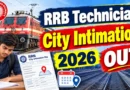 RRB Technician City Intimation 2026 Out