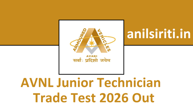 AVNL Junior Technician Trade Test 2026 Out