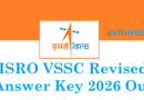 ISRO VSSC Revised Answer Key 2026 Out