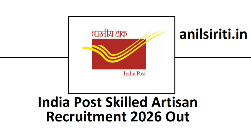 India Post Skilled Artisan Recruitment 2026 Out
