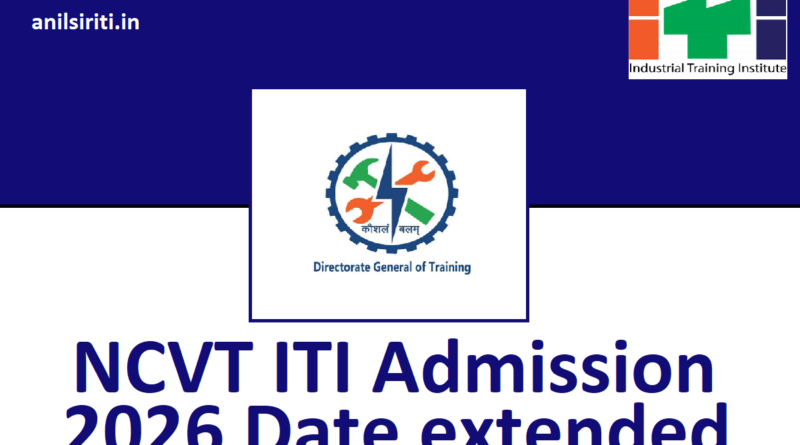NCVT ITI Admission 2026 Date extended