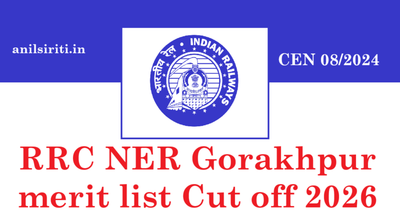 RRC NER Gorakhpur Group D DV merit list and Cut off 2026 Out CEN 8/2024